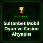 Akıllı telefonda Sultanbet mobil oyun ve casino altyapısı arayüzü