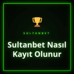 Sultanbet nasıl kayıt olunur adımlarını gösteren ekran görüntüsü