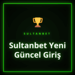 Sultanbet yeni güncel giriş adresi ile platforma erişim adımları